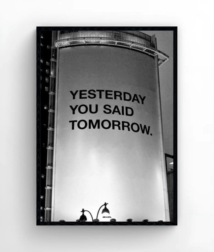 Yesterday You Said Tomorrow. - Billboard